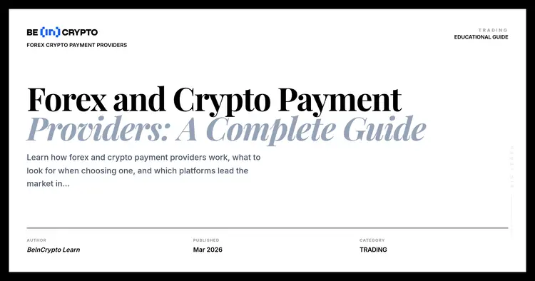 Forex and Crypto Payment Providers: A Complete Guide